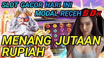 Slot Gacor Hari Ini Jutaan Menang Menang Bet 1000